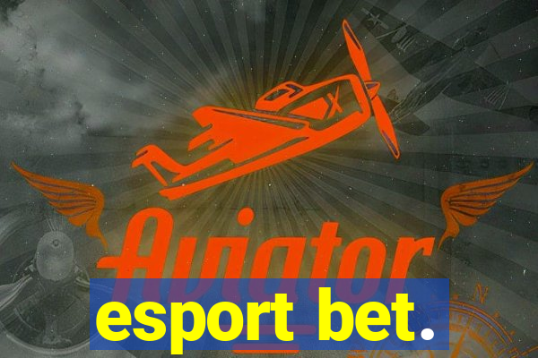 esport bet.